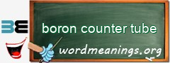 WordMeaning blackboard for boron counter tube